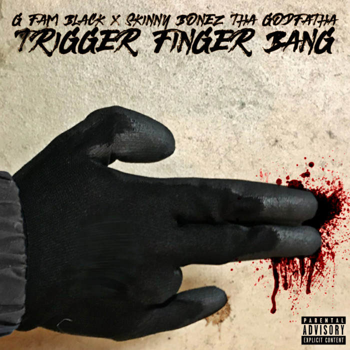 New EP from G Fam Black & Skinny Bonez Tha Godfatha