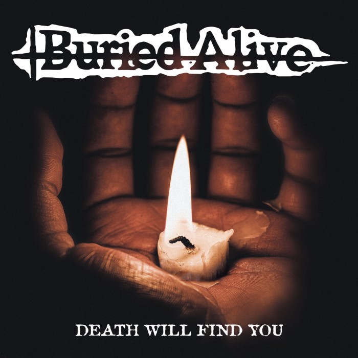 Buried Alive ‘Death Will Find You’