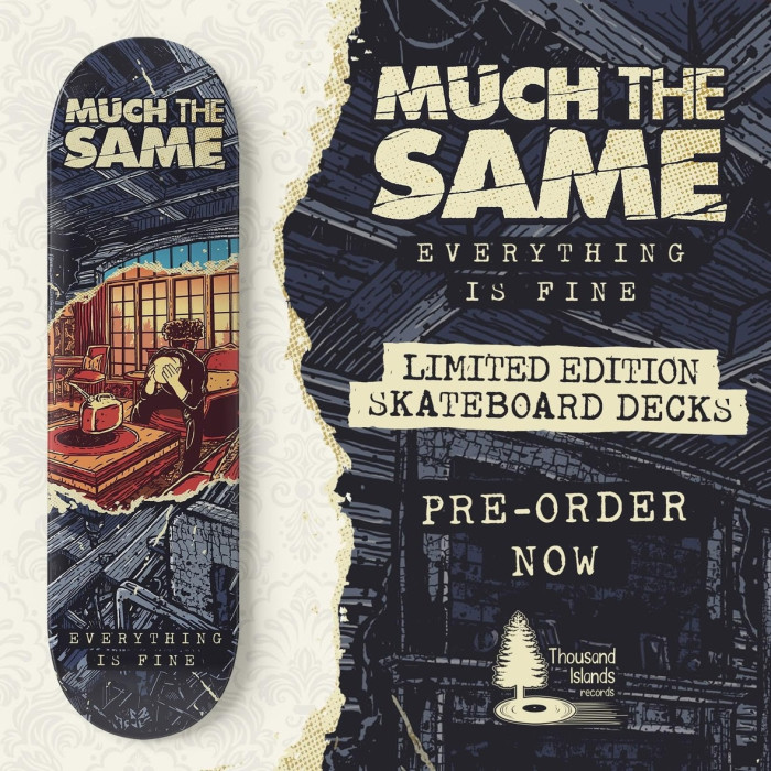 Much The Same announce ‘Everything Is Fine’ skateboard deck