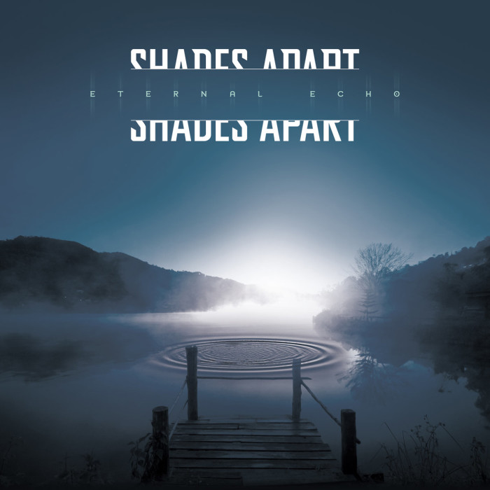 Shades Apart ‘Eternal Echo’