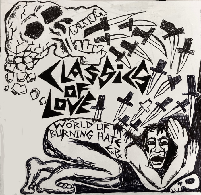 Classics Of Love ‘World Of Burning Hate’