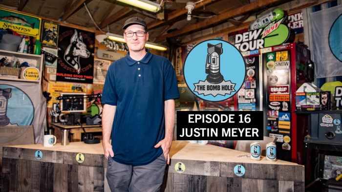The Bomb Hole Podcast Ep #16 featuring Justin Meyer
