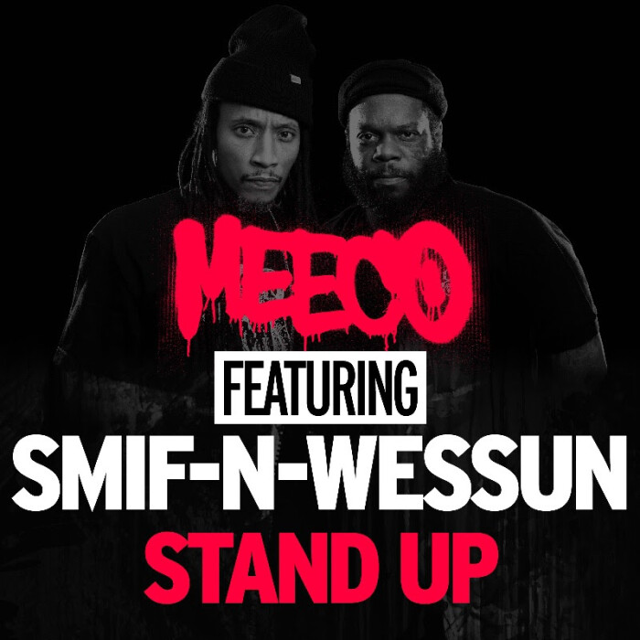 Smif-N-Wessun ‘Stand Up’ prod. by Meeco