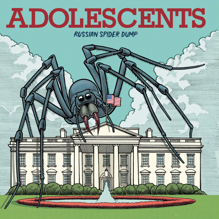 ADOLESCENTS ‘RUSSIAN SPIDER DUMP’