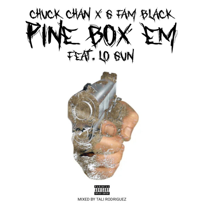 Chuck Chan x G Fam Black – ‘Pine Box Em’ (feat. Lo Gun)