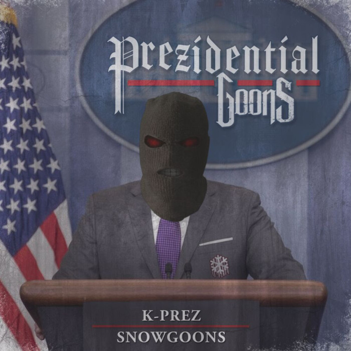 K-Prez ‘Prezidential Goons’ produced by the Snowgoons