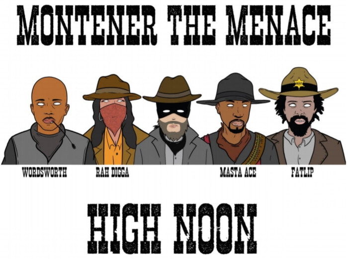 [New Video] Montener The Menace ft. Wordsworth, Rah Digga, Masta Ace & Fatlip ‘High Noon’