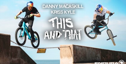 danny-macaskill-kriss-kyle-22this-and-that22-mtb-bmx-trial-boardaction