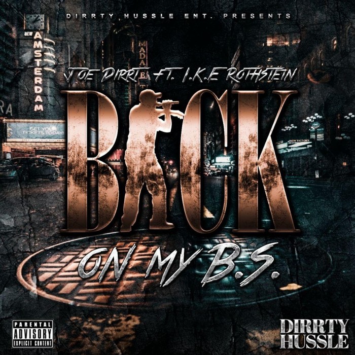 [New Video] Joe Dirrt ‘Back On My B.S.’