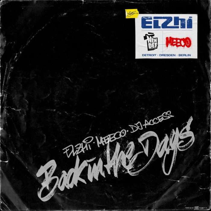 ELZHI x MEECO x DJ ACCESS  ‘BACK IN THE DAYS’