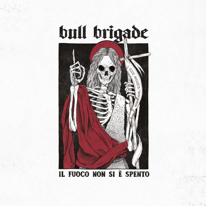 BULL BRIGADE ‘IL FUOCO NON SI E’ SPENTO’