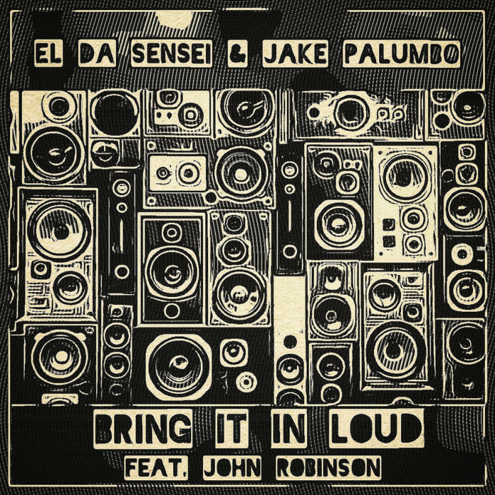 El Da Sensei & Jake Palumbo ‘Bring It In Loud’ ft. John Robinson [Official Music Video]