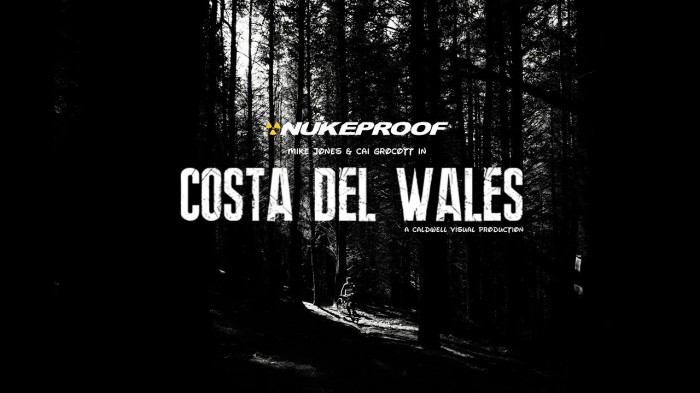 Nukeproof: ‘Costa Del Wales’ / Mike Jones and Cai Grocott