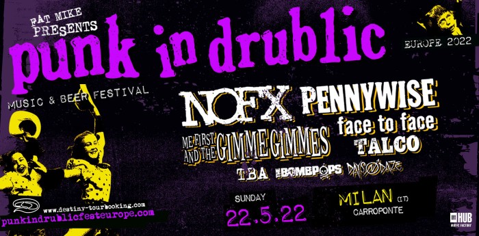 PUNK IN DRUBLIC 2022 – IL FESTIVAL DI CULTO DI FAT MIKE TORNA A CARROPONTE