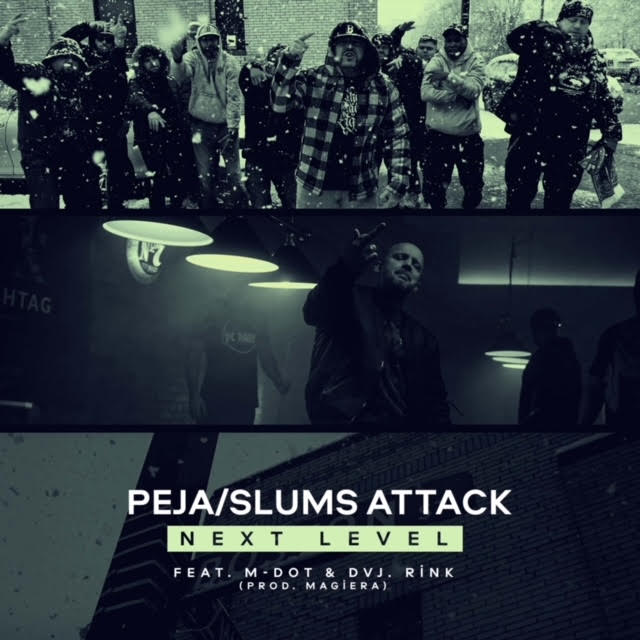 [Video] Peja (Slums Attack) ft. M-Dot – ‘Next Leve’l prod. by Magiera (Cuts by DVJ.Rink)