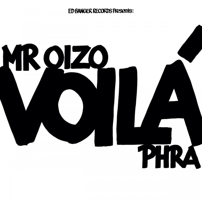 MR OIZO & PHRA ‘VOILA” NEW ALBUM OUT NOW