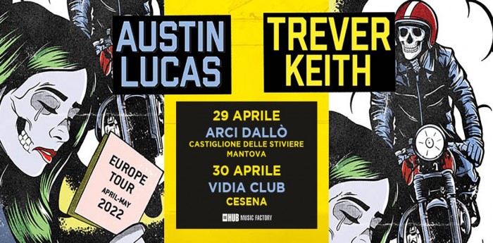TREVER KEITH E AUSTIN LUCAS LIVE IN ITALIA PER DUE DATE!