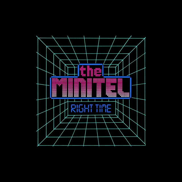 THE MINITEL ‘THE RIGHT TIME’ NEW SINGLE OUT NOW