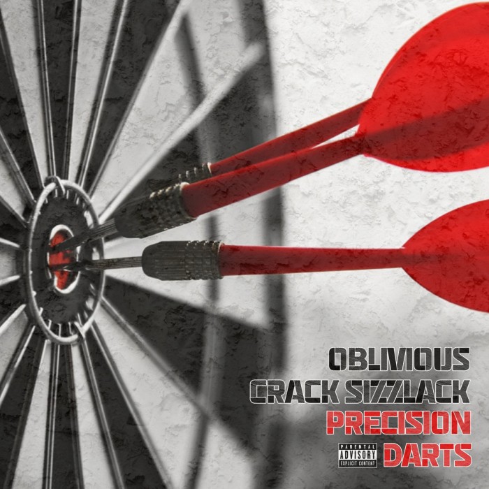 Oblivious x Crack Sizzlack – ‘Precision Darts’