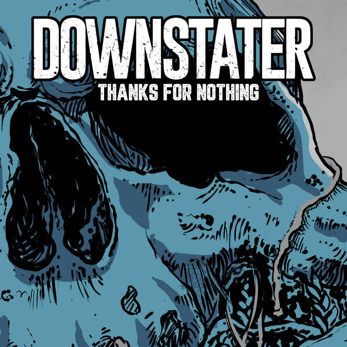 New Downstater single ‘Thanks For Nothing’ out today!