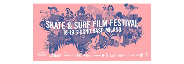 Surf & Skate Film Festival – La nuova edizione a Milano