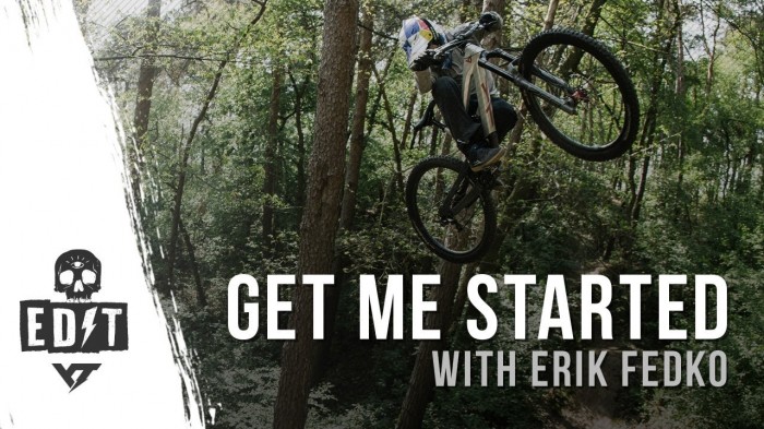 YT Industries // ‘Get Me Started’ | Erik Fedko shows us what #goodtimes are all about