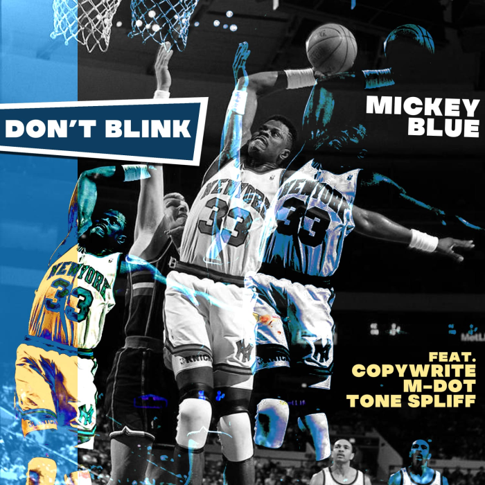 Mickey Blue ft. Copywrite & M-Dot – ‘Don’t Blink’ prod. by Mickey Blue (cuts by Tone Spliff)