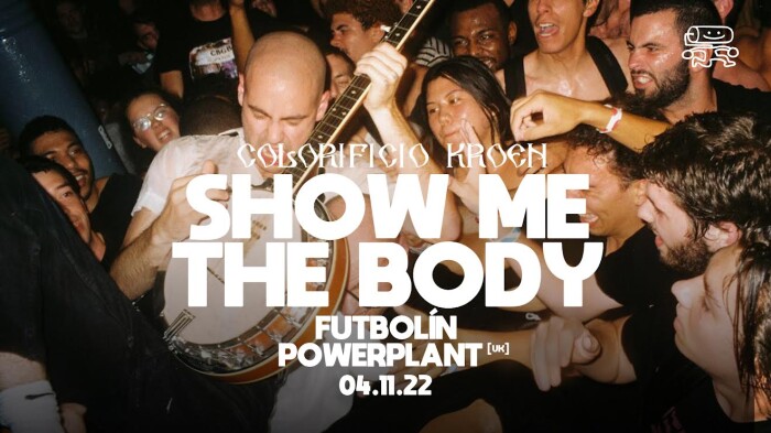 Show Me The Body al Colorificio Kroen (Verona) 4/11
