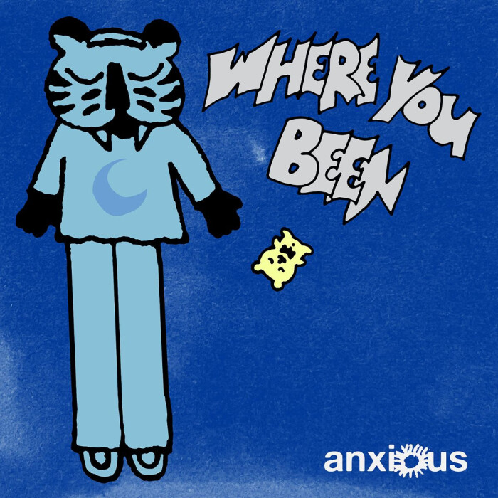 Anxious share new single ‘Where You Been’