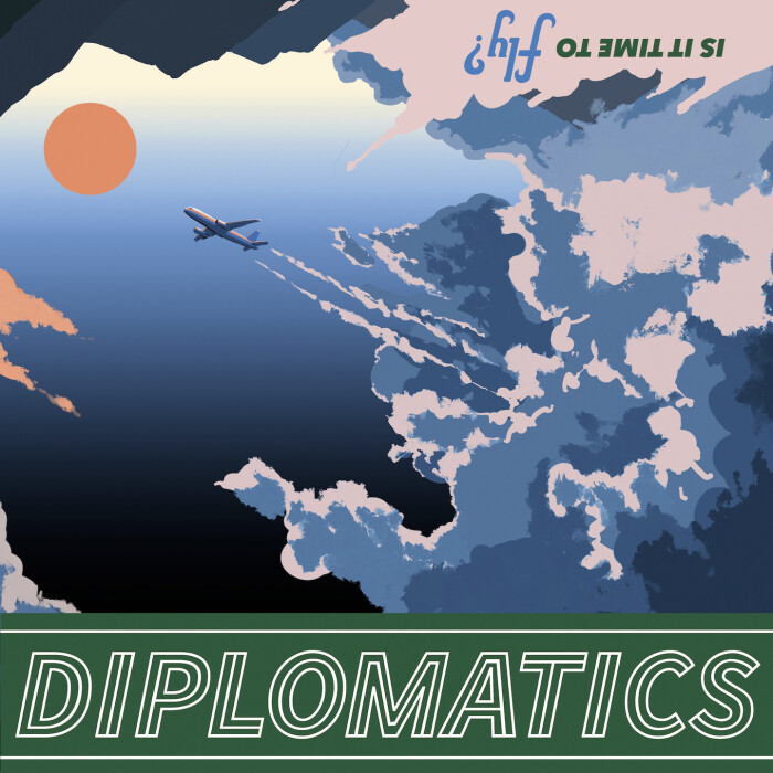 DIPLOMATICS ‘IS IT TIME TO FLY?’