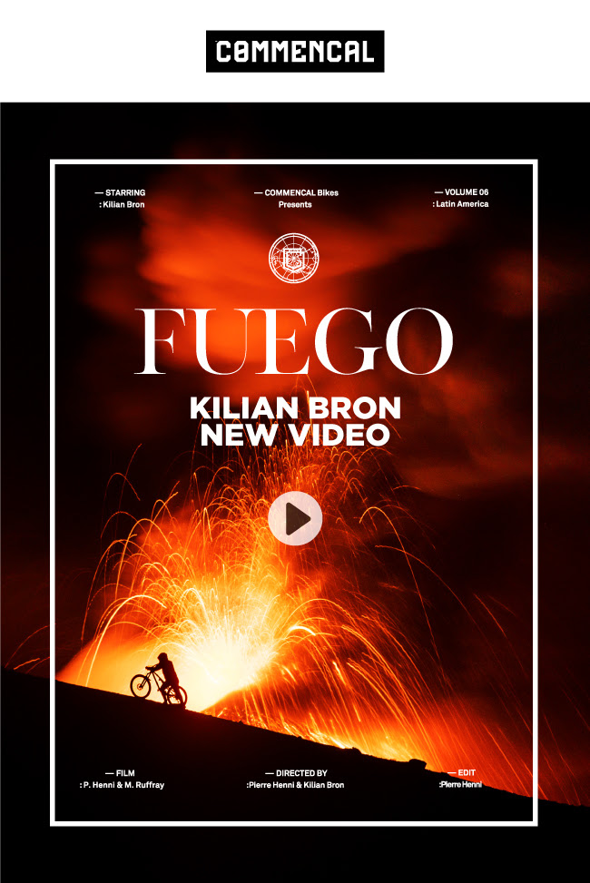 COMMENCAL // ‘FUEGO’ – KILIAN BRON
