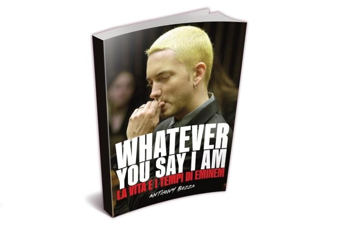 Eminem, torna in libreria il bestseller ‘Whatever You Say I Am’ di Anthony Bozza
