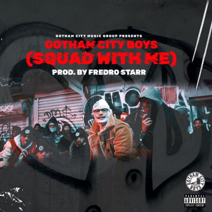 Gotham City Boys ‘Squad With Me’ (prod. by Fredro Starr)