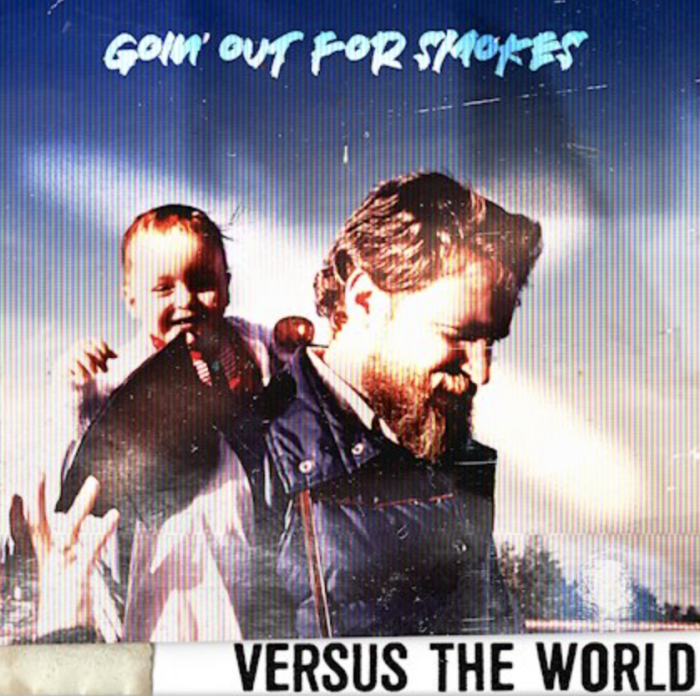 Santa Barbara, CA’s Versus The World releases video for ‘Goin’ Out For Smokes’