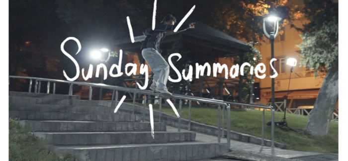 ‘Sunday Summaries’ new skate edit