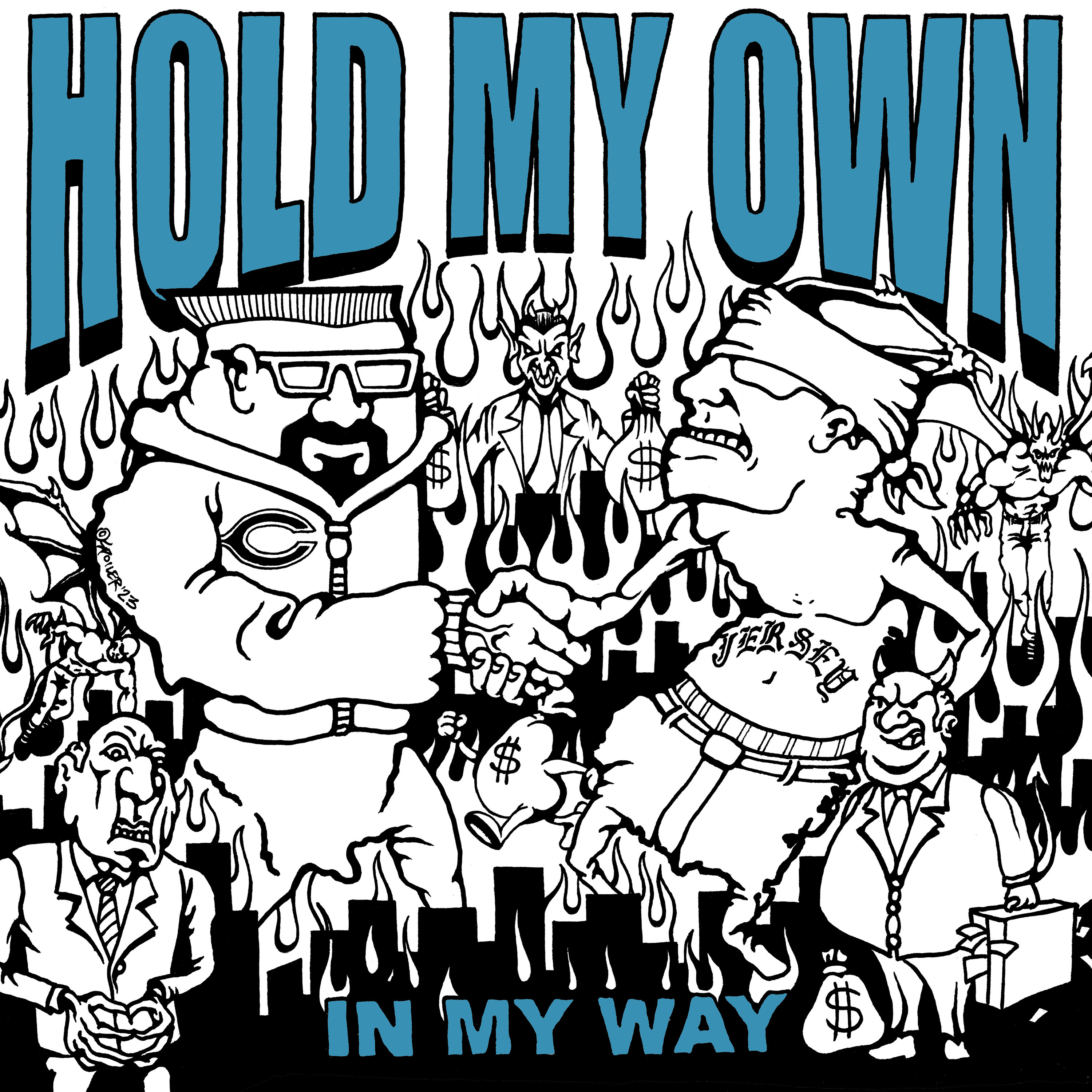 HOLD MY OWN ‘IN MY WAY’