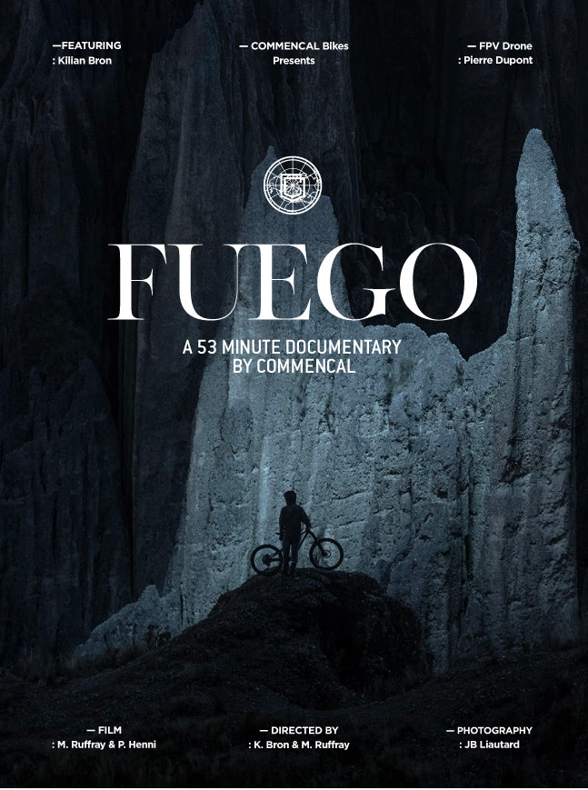 ‘FUEGO’ – A 53MIN DOCUMENTARY BY COMMENCAL