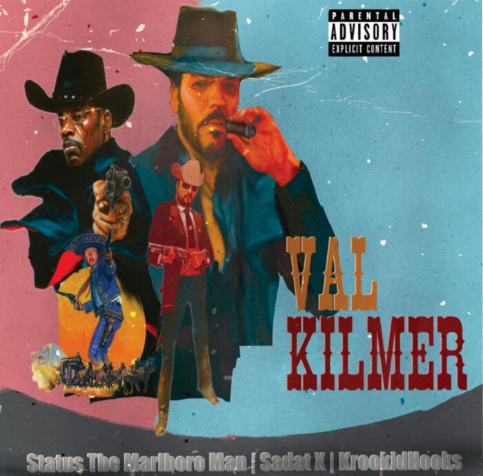 Status The Marlboro Man, Hooks & Sadat X ‘Val Kilmer’