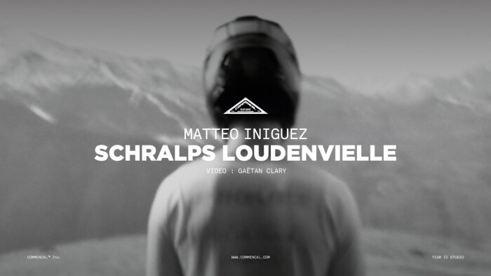 COMMENCAL // MATTEO INIGUEZ SCHRALPS LOUDENVIEILLE