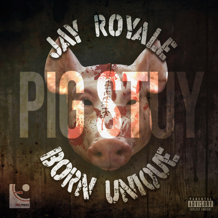 Jay Royale feat. Born Unique ‘Pig Stuy’