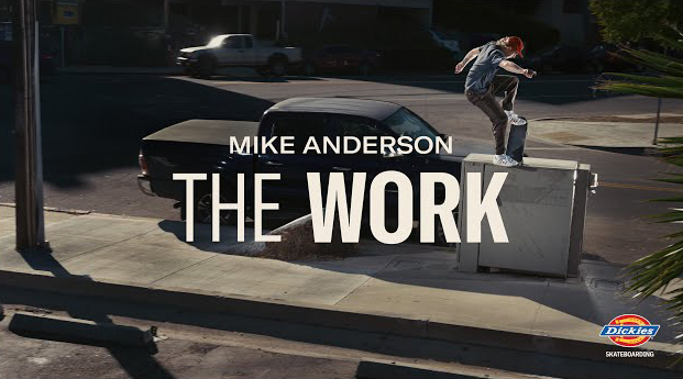 Dickies Skateboarding // ‘The Work’ – Mike Anderson