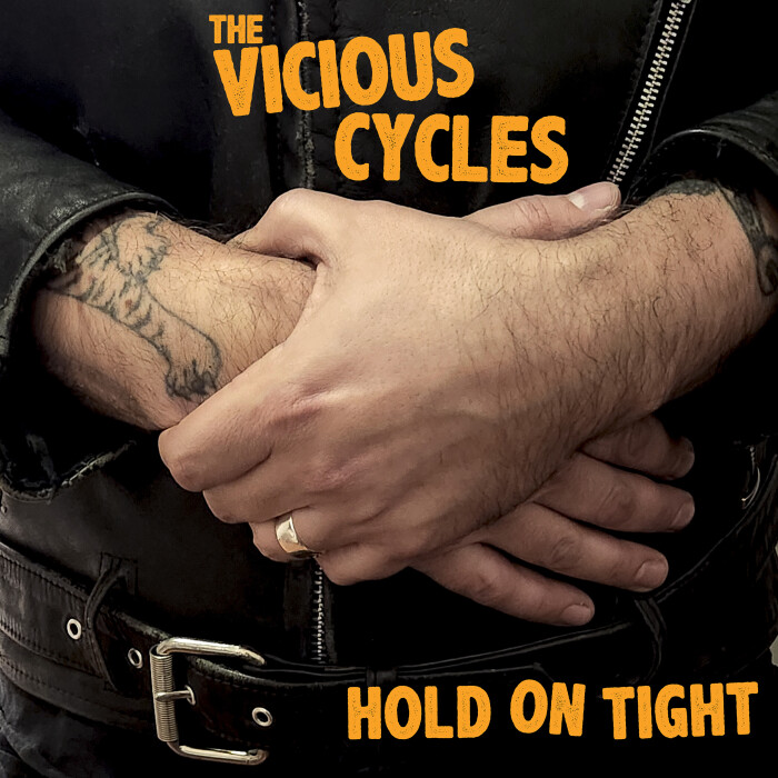 THE VICIOUS CYCLES RELEASE VIDEO FOR NEW SINGLE ‘HOLD ON TIGHT’