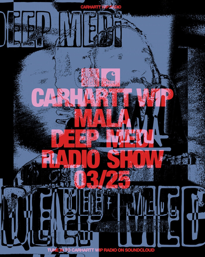 Carhartt WIP Radio March 2025: Mala / DEEP MEDi MUSIK