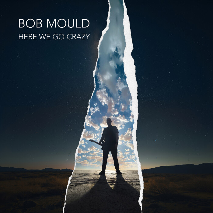 BOB MOULD ‘HERE WE GO CRAZY’